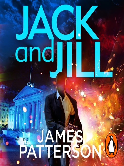 Title details for Jack and Jill by James Patterson - Available
